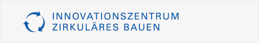 Banner für die erste Seite des Unterthemas: Innovationszentrum Zirkuläres Bauen