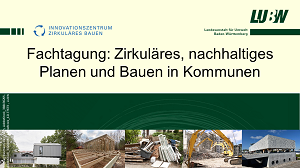  Titelfolie Video Fachtagung: Zirkuläres, nachhaltiges Planen und Bauen in Kommunen am 22.20.2024