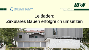 Titelfolie Video Leitfaden: Zirkuläres Bauen erfolgreich umsetzen Titelfolie Video Leitfaden: Zirkuläres Bauen erfolgreich umsetzen