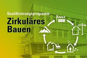 Teaser vom Qualifizierungsprogramms "Einführung in das zirkuläre Bauen" der AKBW