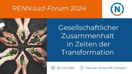 Anzeige für das RENN Süd Forum zum Thema "Gesellschaftlicher Zusammenhalt in Zeiten der Transformation"
